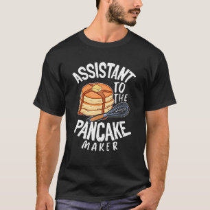 Assistant To The Pancake Maker Pancake Day T-Shirt