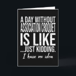 Association Croquet funny gift idea Card<br><div class="desc">The perfect gift idea for all Association Croquet funny gift idea Lovers. A great sports christmas and birthday gift for mum,  dad,  son,  daughter,  uncle,  aunt,  sister,  brother and friends.</div>