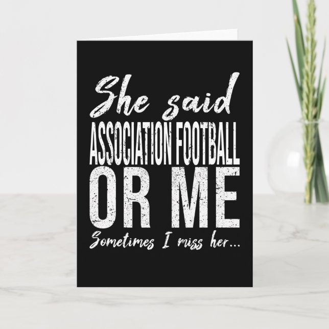 Association Football funny quote Card (Front)