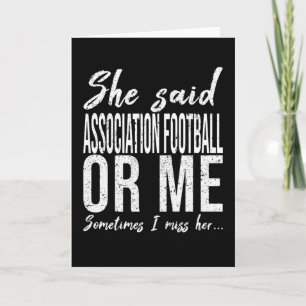 Association Football funny quote Card