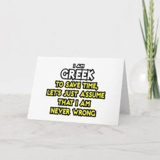 Assume I Am Never Wrong Card