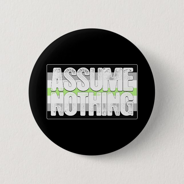 Assume Nothing Agender Pride Flag 6 Cm Round Badge (Front)