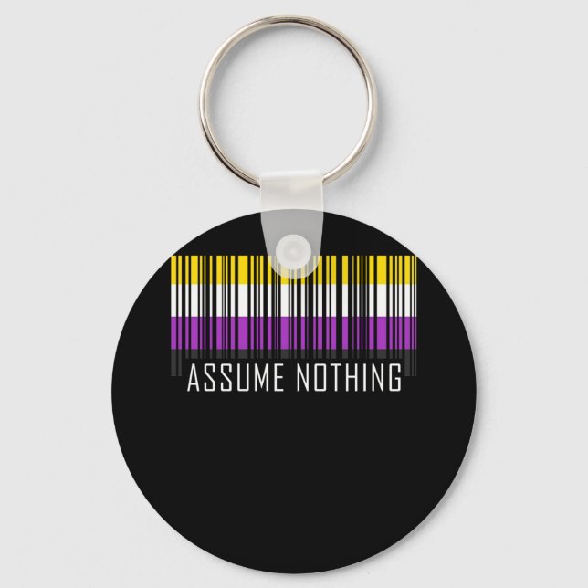 Assume Nothing Nonbinary  Flag  Barcode Enby Key Ring (Front)