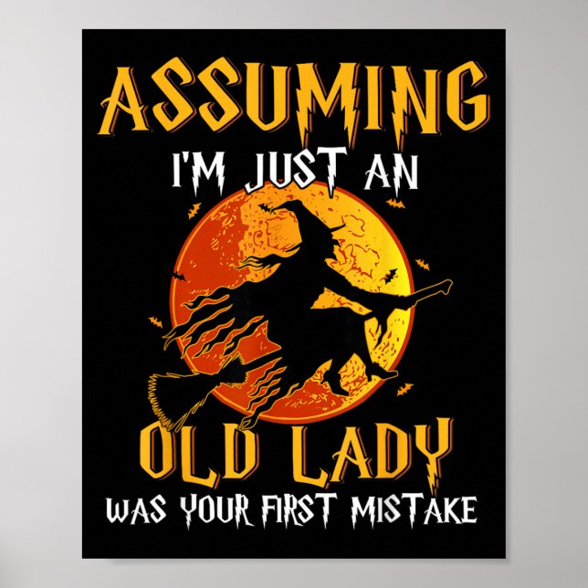 Assuming an Old Lady was First Mistake Witch Poster (Front)