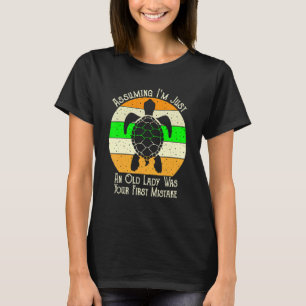 Assuming i'm just an old lady vintage 1 T-Shirt