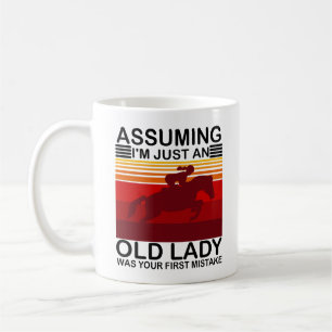 Assuming I'm Just An Old Lady Was Your First Horse Coffee Mug