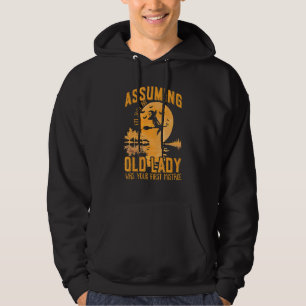 Assuming I'm Just An Old Lady Was Your First Mista Hoodie
