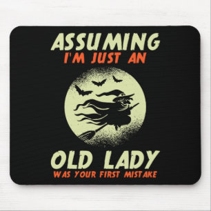 Assuming I'm Just An Old Lady Was Your First Mista Mouse Mat