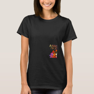 Assuming I'm Just An Old Lady Was Your First Mista T-Shirt