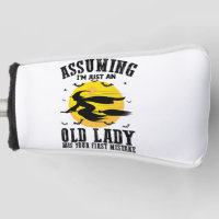 Assuming Im Just An Old Lady Was Your First Witch