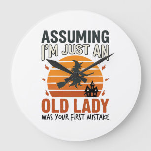 Assuming I'm Just an Old Lady Witch Halloween Desi Large Clock