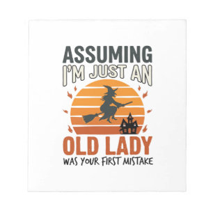 Assuming I'm Just an Old Lady Witch Halloween Desi Notepad