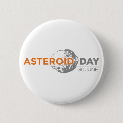 Image of Asteroid Day badge, large 6 Cm Round Badge