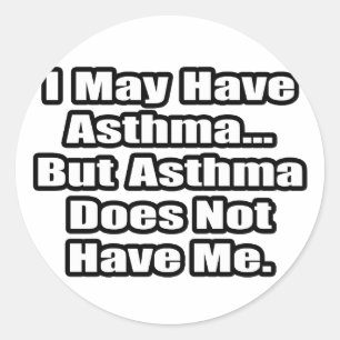 Asthma Fighter Quote Classic Round Sticker