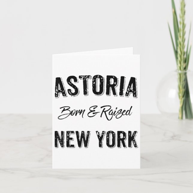 Astoria Queens Nyc Pride Quote Born Raised Native  Card (Front)
