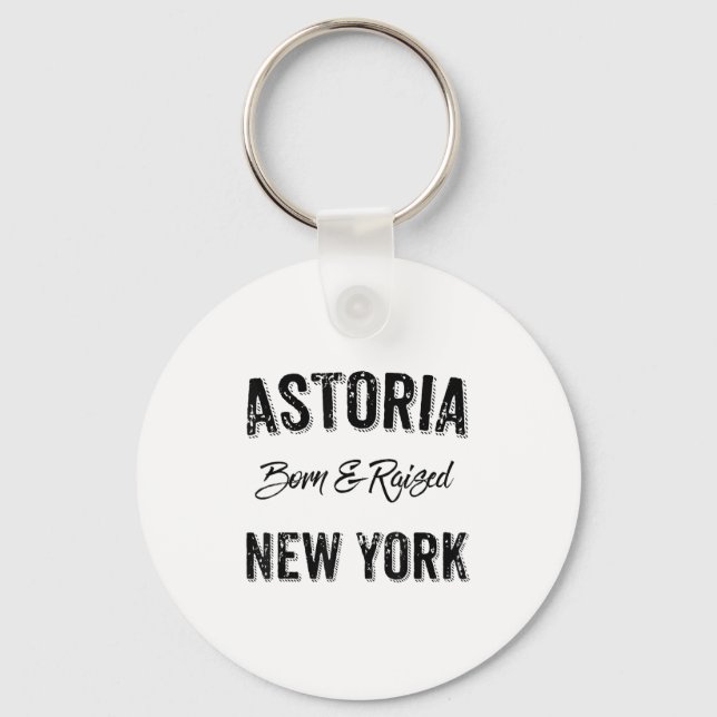 Astoria Queens Nyc Pride Quote Born Raised Native  Key Ring (Front)