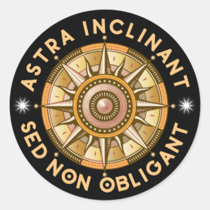 Astra inclinant, sed non obligant classic round sticker