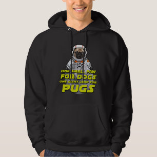 Astro Pug - Space Astronaut Pug - Funny Pug Gift F Hoodie