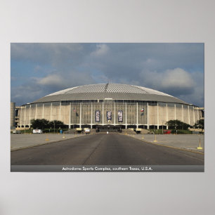 Astrodome Sports Complex, southern Texas, U.S.A. Poster
