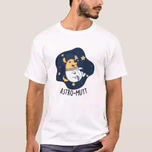 Astromutt Funny Dog Astronaut Pun  T-Shirt