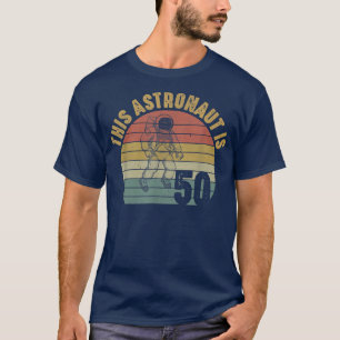 Astronaut 50th Birthday 50 Year Old Galay Space Pl T-Shirt