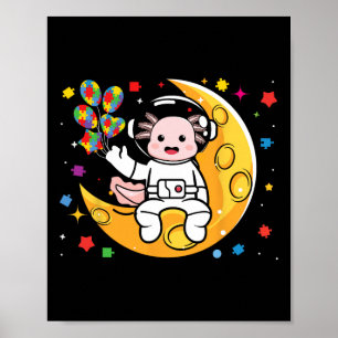 Astronaut Axolotl Bylloon Autism Awareness Space A Poster