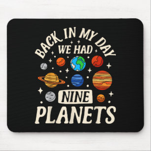 Astronaut Back In My Day We Had Nine Planets Galax Mouse Mat