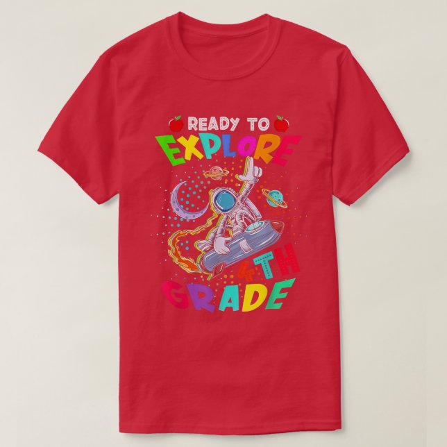Astronaut Back to School shirt Ready To Explore 4t (Design Front)