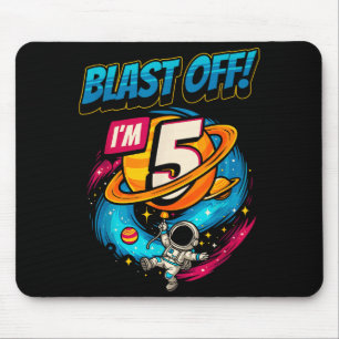 Astronaut Blast Off Im 5 Birthday Boy 5th Outer Sp Mouse Mat