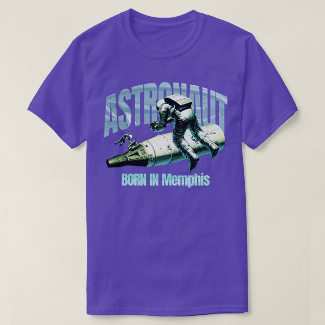Astronaut Born In Memphis TShirt (Design Front)