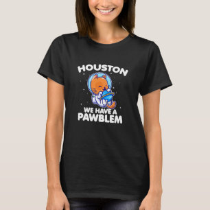 Astronaut Cat Houston We Have A Pawblem Funny Spac T-Shirt