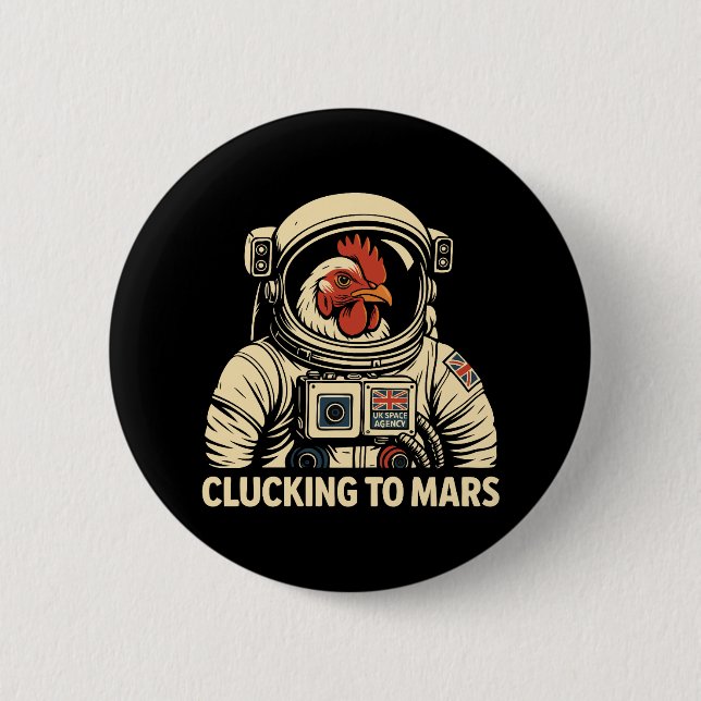 Astronaut Chicken Space Voyage 6 Cm Round Badge (Front)