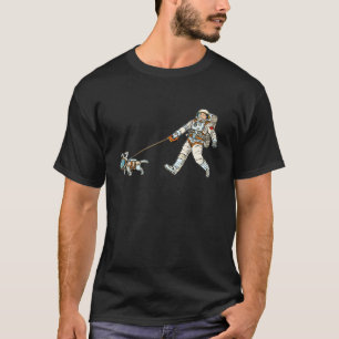Astronaut Dog Walks Astronaut Human T-Shirt