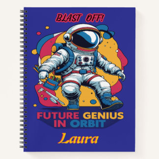 Astronaut  Future Genius in Orbit Notebook