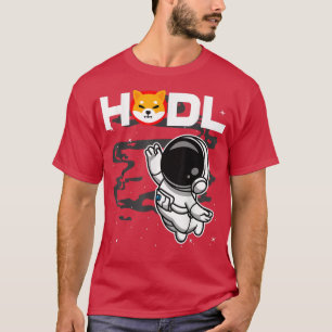 Astronaut HODL Shiba Inu SHIB Coin To The Moon Cry T-Shirt