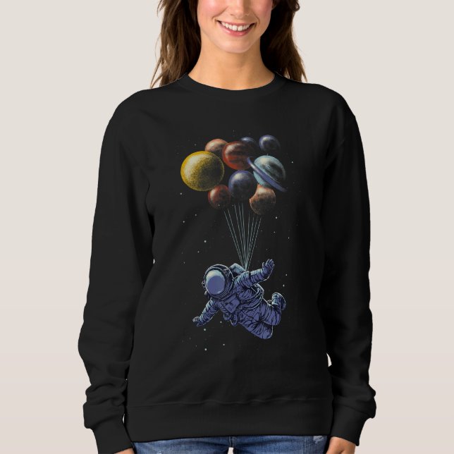 Astronaut Holding Planet Balloons Solar System Spa Sweatshirt (Front)