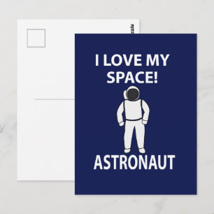 Astronaut I Love My Space Postcard