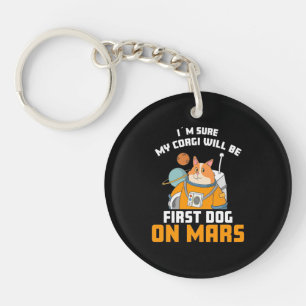 Astronaut Is Sure My Corgi Will Be First Dog Key Ring