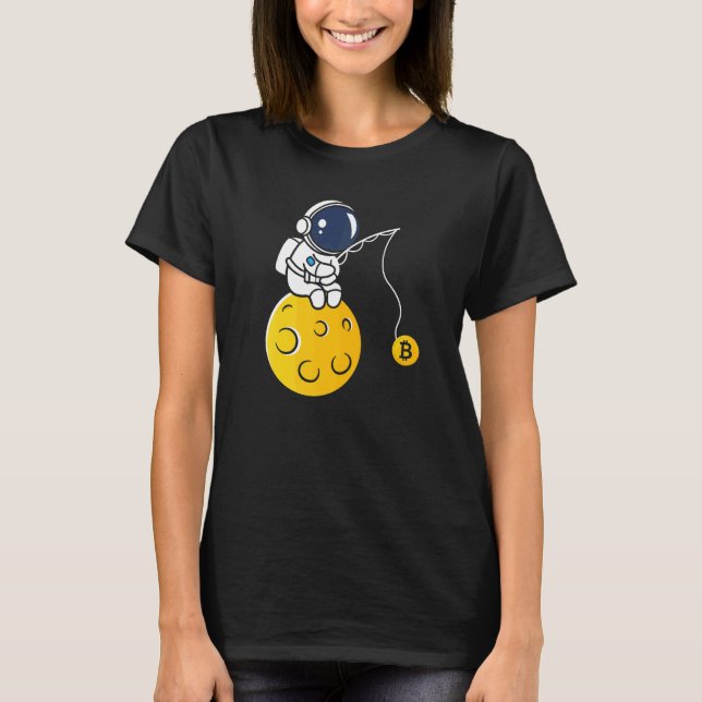 Astronaut Moon Fishing BTC Crypto Cryptocurrency B T-Shirt (Front)