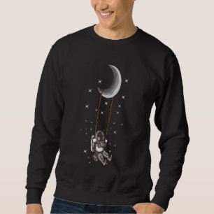 Astronaut Moon Swing Space Universe Stars Cosmonau Sweatshirt
