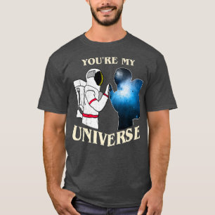 Astronaut My Universe Boyfriend Girlfriend  T-Shirt