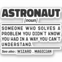Astronaut Noun Definition Spaceflight Funny Saying
