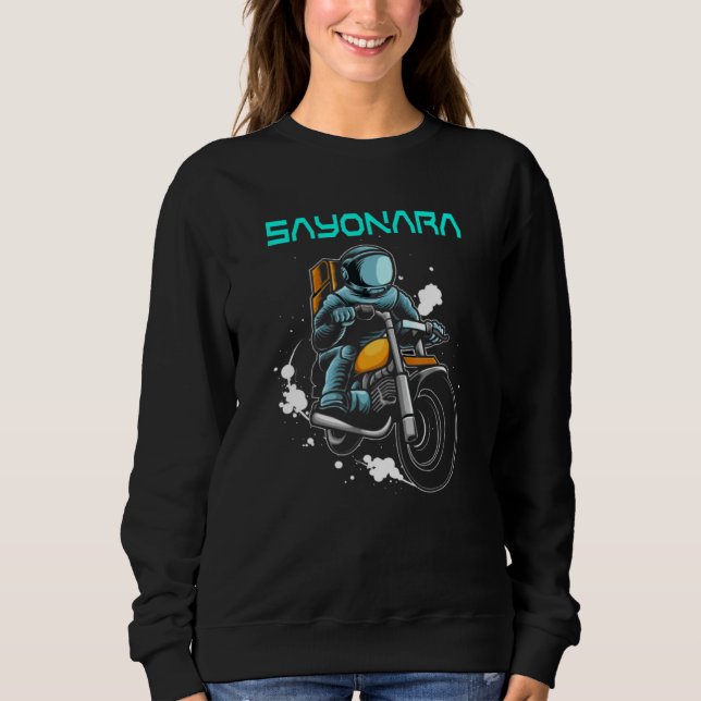 Astronaut on a Galactic Motorcycle Sweatshirt (Front)