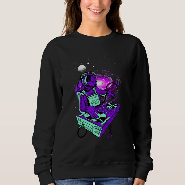 Astronaut Psychedelic Music Dj Mixer Psytrance Tec Sweatshirt (Front)