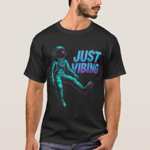 Astronaut Purple And Teal Galaxy Just Vibing  T-Shirt