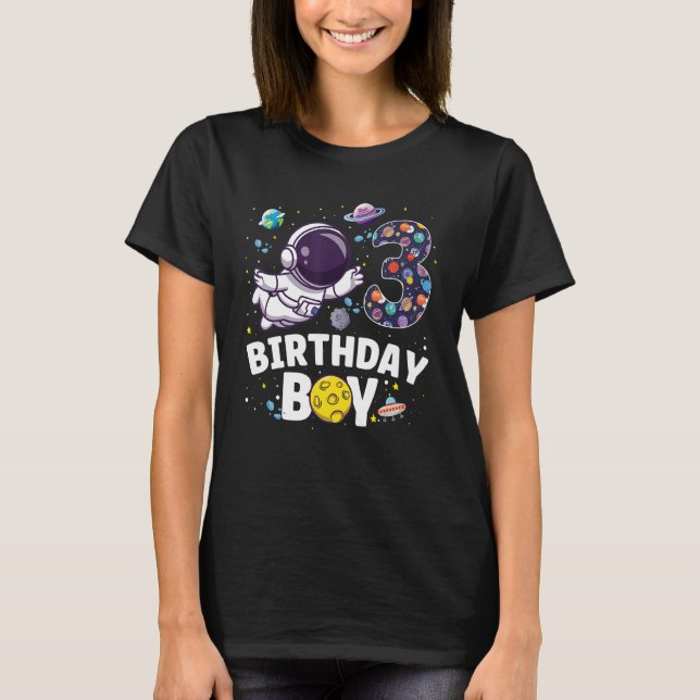 Astronaut Space Theme Party 3 Years Old Birthday B T-Shirt (Front)