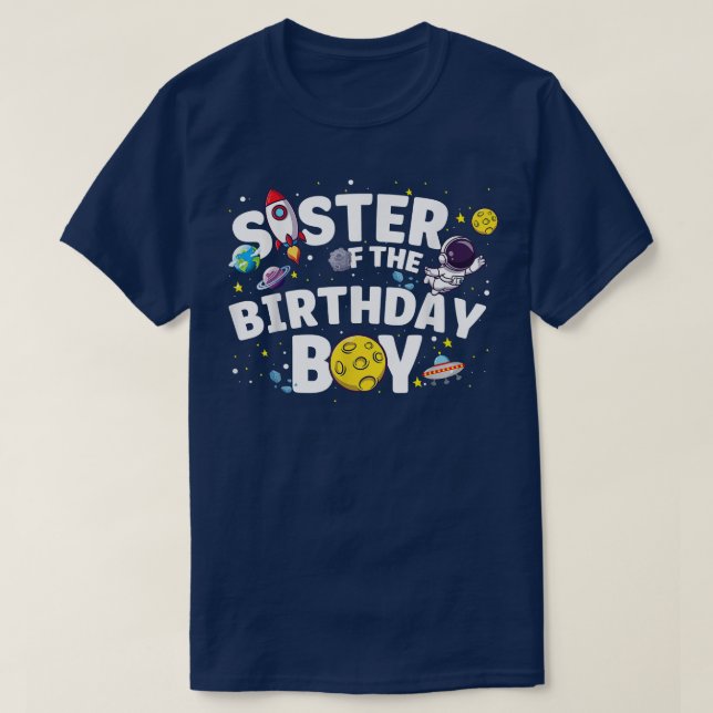 Astronaut Space Theme Party Sister Of The Birthday T-Shirt (Design Front)