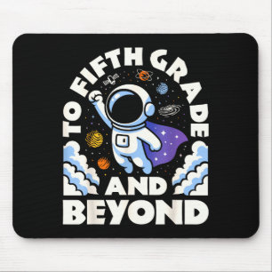 Astronaut To Fifth Grade And Beyond Funny 5th Back Mouse Mat