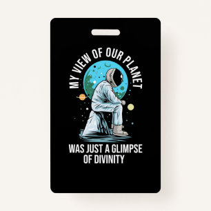Astronaut View Of Our Planet ID Badge