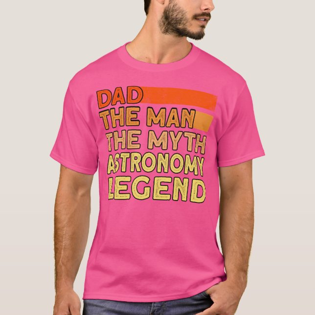 Astronomy Dad - Space Galaxy Astrology Astronomy T-Shirt (Front)